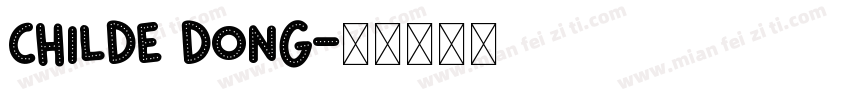 Childe Dong字体转换